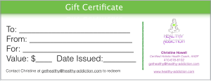 Healthy Addiction- Gift Certificate